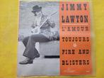 Jimmy Lawton - Lámour toujours - Fire and blisters, Ophalen, Zo goed als nieuw, Overige formaten, Levenslied of Smartlap