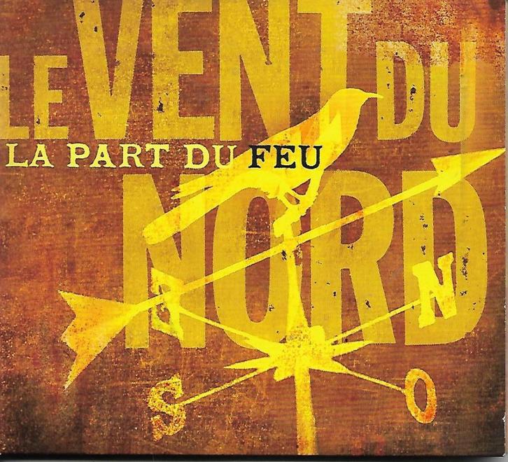 Le Vent Du Nord - La part du feu, Cd's en Dvd's, Cd's | Overige Cd's, Gebruikt, Ophalen of Verzenden