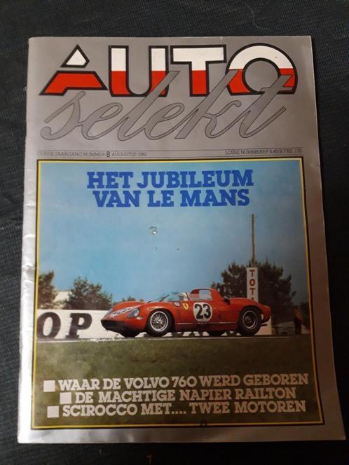 Auto Selekt aug 1982 – Volvo 760 – Le Mans, Boeken, Auto's | Folders en Tijdschriften, Zo goed als nieuw, Algemeen, Ophalen of Verzenden