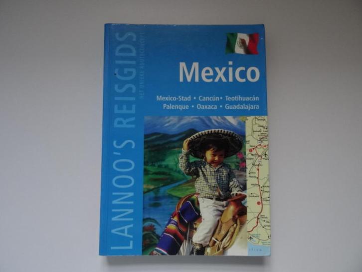 Lannoo reisgids Mexico (incl. Yucatan), Boeken, Reisgidsen, Gelezen, Reisgids of -boek, Europa, Overige merken, Ophalen of Verzenden