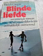 Blinde liefde - patick cauvin, Ophalen of Verzenden, Gelezen