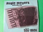 AUGIE MEYERS AND HIS VALLEY VATOS - THE REAL TEX-MEX, Ophalen of Verzenden, Zo goed als nieuw