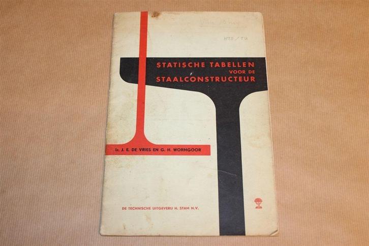 Statische tabellen voor de staalconstructeur - 1962, Boeken, Techniek, Gelezen, Bouwkunde, Ophalen of Verzenden