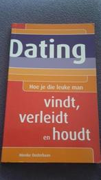 Dating hoe je die leuke man vindt,verleidt en houdt, Ophalen of Verzenden, Zo goed als nieuw