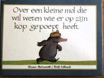 Kleine Mol - Wie heeft op mijn kop gepoept?, Boeken, Ophalen of Verzenden, Gelezen, 2 tot 3 jaar