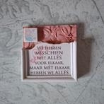 Decoratief Tegeltje met Spreuk, Ophalen of Verzenden, Zo goed als nieuw