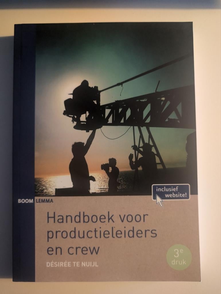 Handboek voor Productieleiders en Crew, Boeken, Film, Tv en Media, Ophalen of Verzenden, Zo goed als nieuw, Désirée te Nuijl, Vakgebied of Filmindustrie