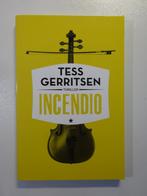 Incendio (Tess Gerritsen) K. 400, Tess Gerritsen, Ophalen of Verzenden, Zo goed als nieuw, Nederland