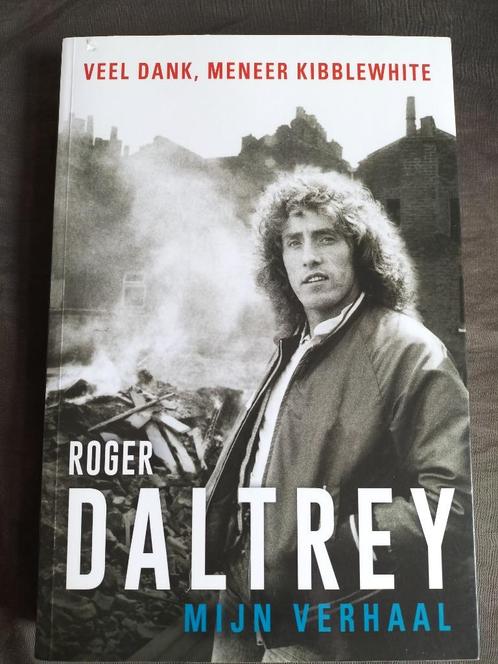 Roger Daltrey - Mijn verhaal / Veel dank, meneer Kibblewhite, Boeken, Muziek, Zo goed als nieuw, Artiest, Ophalen of Verzenden