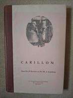 Dr. B Tervoort & Dr. Ph. A. Lansberg - Carillon, Dr. B Tervoort & Dr. Ph. A. Lansberg, Ophalen of Verzenden, Meerdere auteurs