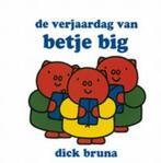 Dick Bruna- De Verjaardag van Betje Big- HC, Boeken, Verzenden, Zo goed als nieuw, Fictie algemeen