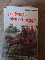 Paulientje, Pien en Peggie - Freddy Hagers, Boeken, Ophalen of Verzenden, Gelezen, Freddy Hagers, Sprookjes