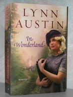 Lynn Austin - In wonderland (christelijke roman), Ophalen of Verzenden, Zo goed als nieuw