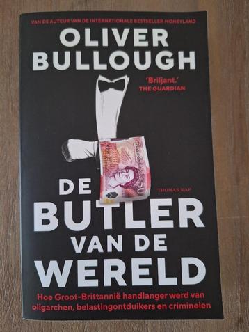 De butler van de wereld - Oliver Bullough beschikbaar voor biedingen