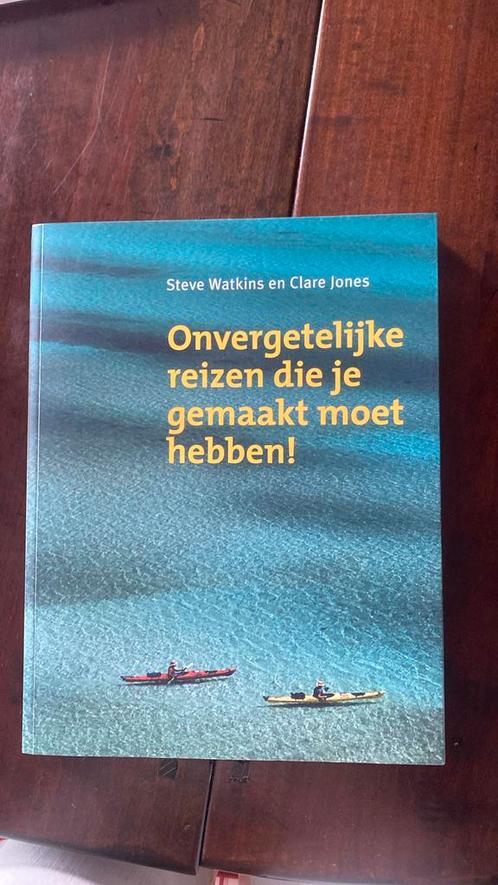 Onvergetelijke reizen die je gemaakt moet hebben!, Boeken, Reisgidsen, Zo goed als nieuw, Noord-Amerika, Ophalen of Verzenden