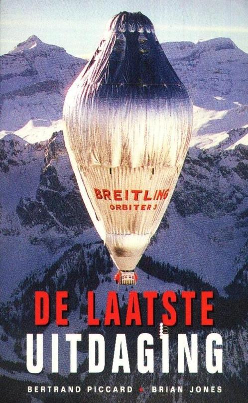 De Laatste Uitdaging - Bertrand Picard - Brian Jones  De bem, Boeken, Reisverhalen, Gelezen, Verzenden