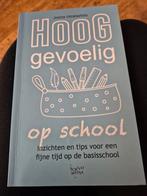 Hooggevoelig op school, Ophalen of Verzenden, Zo goed als nieuw