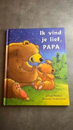 Ik vind je lief, Papa, Ophalen of Verzenden, Zo goed als nieuw