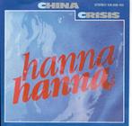 China Chrisis-Hanna Hanna, Pop, Gebruikt, Ophalen of Verzenden, 7 inch