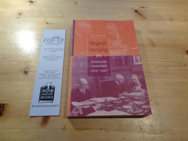 Rolf Schuursma - Vergeefs onzijdig, Boeken, Oorlog en Militair, Zo goed als nieuw, Algemeen, Tweede Wereldoorlog, Ophalen