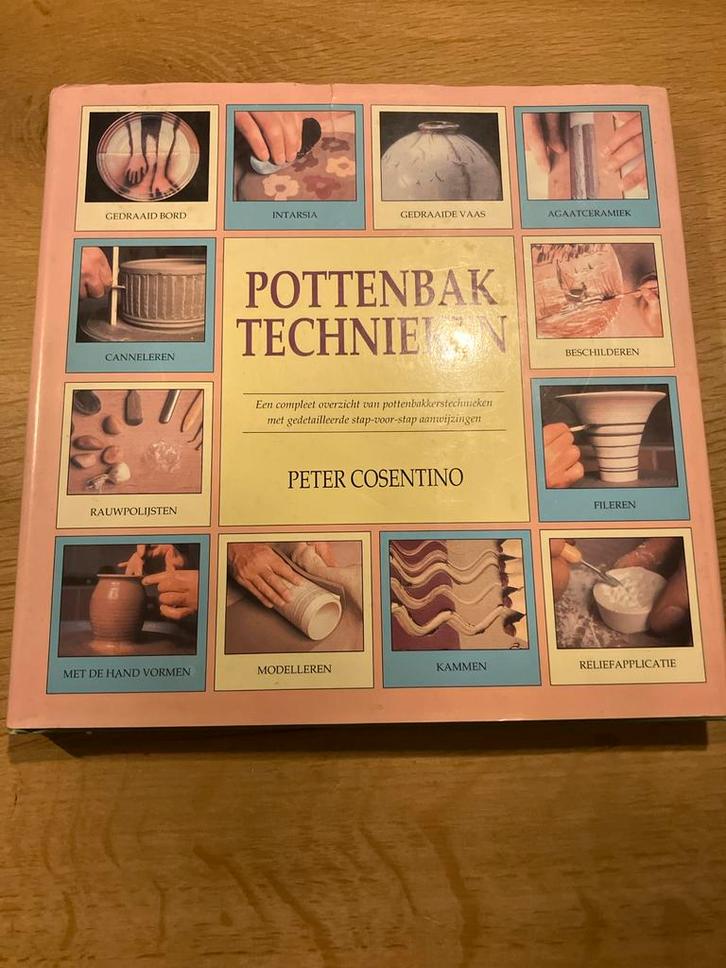 Pottenbak Technieken - Peter Cosentino, Boeken, Hobby en Vrije tijd, Zo goed als nieuw, Kleien en Boetseren, Ophalen of Verzenden