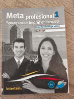 Meta Profesional 1 - Spaans voor Bedrijf en Beroep, Boeken, Studieboeken en Cursussen, Ophalen of Verzenden, Nieuw, HBO, Intertaal