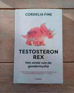 Cordelia Fine - Testosteron Rex, Ophalen of Verzenden, Zo goed als nieuw, Sociale psychologie, Cordelia Fine
