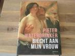 Pieter Waterdrinker biecht aan mijn vrouw (hardcover), Ophalen of Verzenden, Nieuw, Nederland