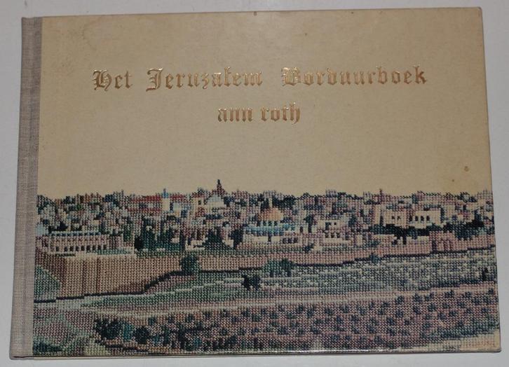 Het Jeruzalem borduurboek - Roth -   112699, Boeken, Hobby en Vrije tijd, Zo goed als nieuw, Borduren en Naaien, Ophalen of Verzenden