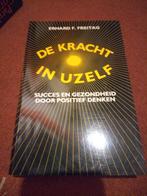 De Kracht in UZelf - Erhard F. Freitag, Boeken, Achtergrond en Informatie, Verzenden, Zo goed als nieuw, Erhard F. Freitag