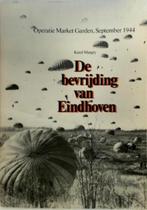 De bevrijding van Eindhoven, Boeken, Geschiedenis | Stad en Regio, Ophalen of Verzenden, Zo goed als nieuw, 20e eeuw of later