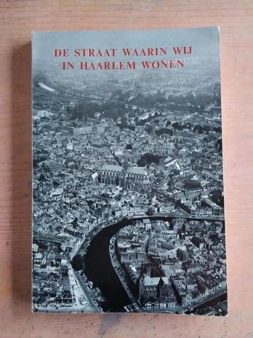 De straat waarin wij in Haarlem wonen - G.H. Kurtz beschikbaar voor biedingen