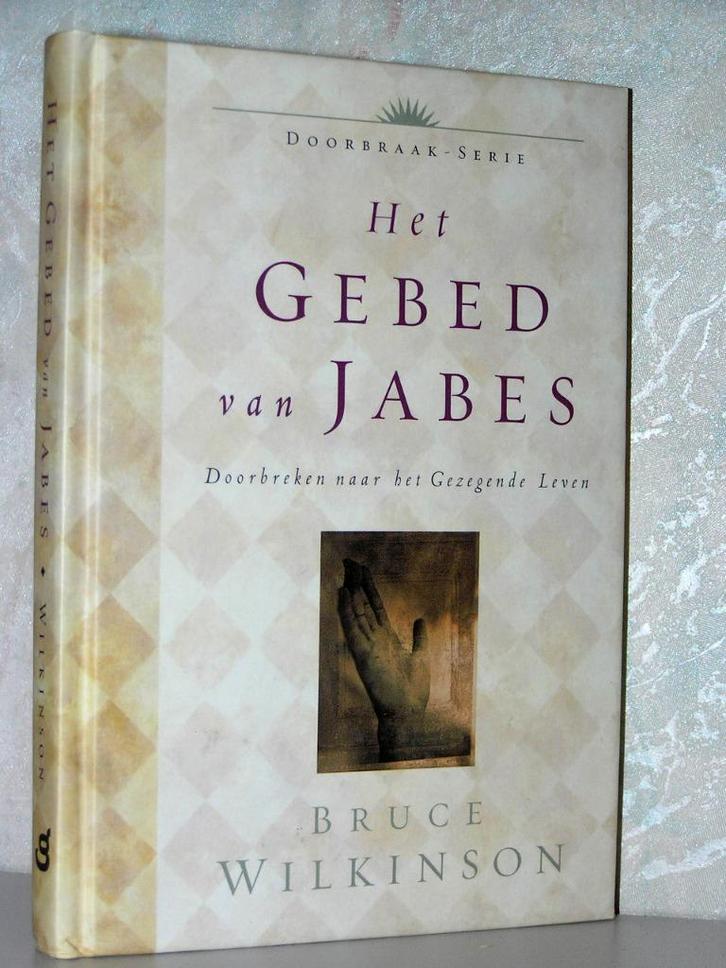 Bruce Wilkinson - Het gebed van Jabes, Boeken, Godsdienst en Theologie, Zo goed als nieuw, Christendom | Katholiek, Christendom | Protestants