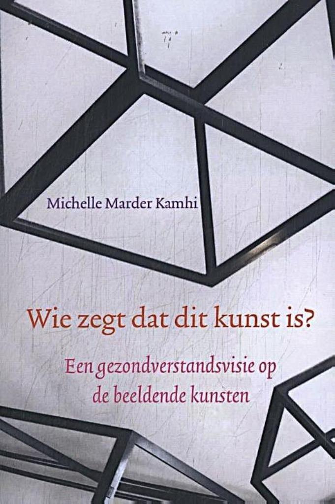 WIE ZEGT DAT DIT KUNST IS?, Boeken, Kunst en Cultuur | Beeldend, Nieuw, Ophalen of Verzenden