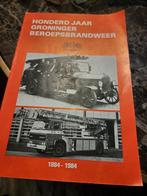 Honderd Jaar Groninger Beroepsbrandweer 1884-1984, Boeken, Ophalen of Verzenden, 20e eeuw of later, Gelezen