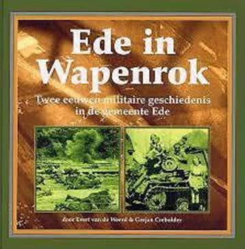 Ede in wapenrok door Evert vd Weerd en Gerjan Grebolder beschikbaar voor biedingen