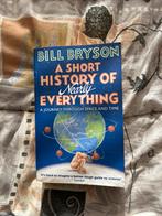 A short history of nearly everything - Bill Bryson, Boeken, Non-fictie, Ophalen of Verzenden, Zo goed als nieuw