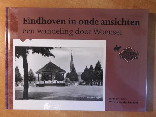 Eindhoven in oude ansichten - Woensel, eerste druk, 2002, Boeken, Geschiedenis | Stad en Regio, Zo goed als nieuw, 20e eeuw of later