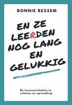 Bonnie Bessem En ze leerden nog lang en gelukkig, Ophalen of Verzenden, Nieuw, Spiritualiteit algemeen, Achtergrond en Informatie