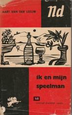 Ik en mijn speelman - Aart van der Leeuw^^, Boeken, Ophalen of Verzenden, Gelezen, Aart van der Leeuw