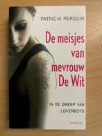De meisjes van mevrouw De Wit - Auteur: Patricia Perquin, Ophalen, Wetenschap, Patricia Perquin, Zo goed als nieuw