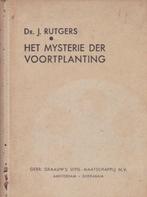 Dr. J. Rutgers - Het mysterie der voortplanting - 3e druk, Antiek en Kunst, Ophalen of Verzenden, Dr. J. Rutgers