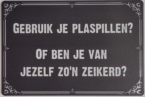 Gebruik je plaspillen zeikerd reclamebord van metaal deco, Huis en Inrichting, Woonaccessoires | Tekstborden en Spreuken, Nieuw