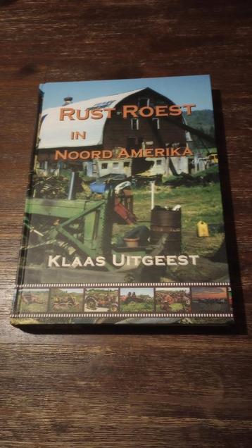 Rust Roest in Noord Amerika - Klaas Uitgeest beschikbaar voor biedingen
