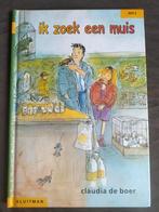 Claudia de Boer - ik zoek een muis / avi 2, Ophalen of Verzenden, Zo goed als nieuw, Claudia de Boer, Fictie algemeen