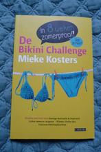 De bikini challenge; Mieke Kosters, Mieke Kosters, Ophalen of Verzenden, Dieet en Voeding, Zo goed als nieuw