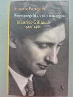 Maurice Gilliams biografie van Annette Portegies, Kunst en Cultuur, Ophalen of Verzenden, Zo goed als nieuw, Annette Portegies