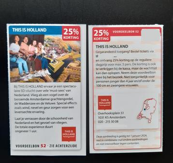 THIS IS HOLLAND 25% korting voor maximaal 5 personen.
 beschikbaar voor biedingen