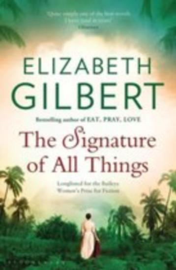 Elizabeth Gilbert: The signature of all things beschikbaar voor biedingen