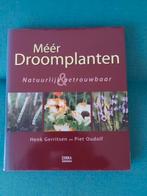Méér Droomplanten - Henk Gerritsen & Piet Oudolf, Boeken, Ophalen of Verzenden, Zo goed als nieuw, Tuinieren en Tuinplanten, Henk Gerritsen & Piet Oudolf